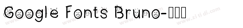 Google Fonts Bruno字体转换